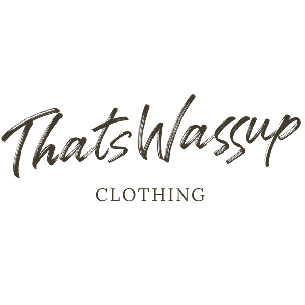 ThatsWassupClothing